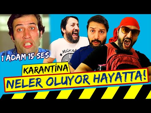 Neler Oluyor Hayatta? / 1 ADAM 15 SES / Karantina Parodi