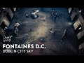 Fontaines D.C | Dublin City Sky | Other Voices #Courage2020