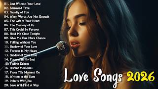 Beautiful Sad Love Songs 2026 | A Playlist for Broken Hearts | Nonstop Romantic Playlist screenshot 2
