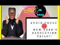 17 Reasons Why You Are Failing Your New Year’s Resolution (And How to Fix It!)