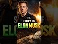 The Insane Story of Elon Musk 🚀 | From Nothing to Billionaire#shorts #elonmusk #shortvideo