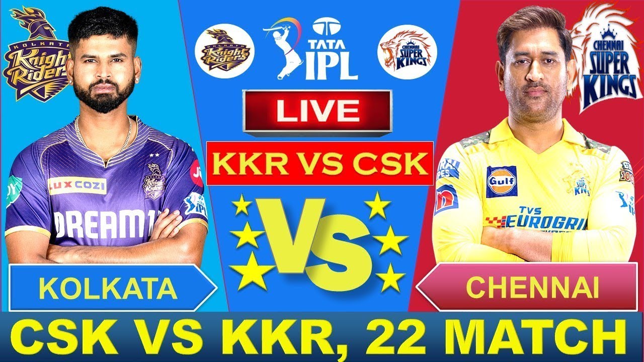IPL Live Match Today CSK vs KKR Live Match Score Indians Premier