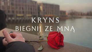 Kryns - Biegnij ze mną (Official Video)