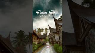 Salah Siapo | Lagu Minang - Manado - Minang Timur