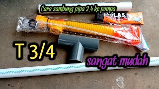 Cara Sambung Pompa Ke 34  Paser Ikan Paralon