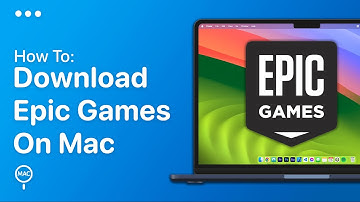 How To Download Epic Games Launcher On Mac | Easy Guide