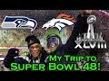 What's it like to go to a Super Bowl? My trip to SB 48!