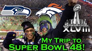 What's it like to go to a Super Bowl? My trip to SB 48!