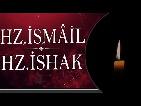 HZ.İSMÂİL VE HZ.İSHAK PEYGAMBERLER (a.s) | İBRAHİM SOYDAN ERDEN