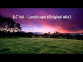 DJ Val - LandScape (Original Mix)