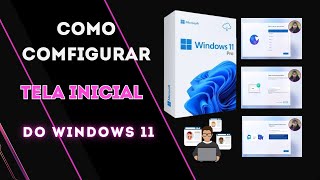 Configurações iniciais do windows 11 como fazer.