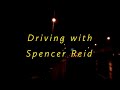 Driving with Dr. Spencer Reid on a rainy day | Criminal Minds Ambience