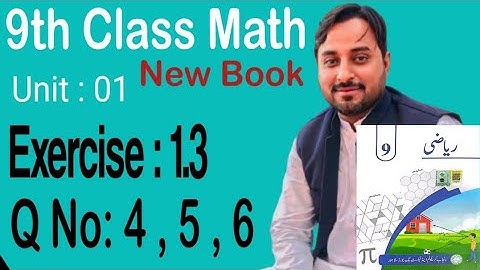 9th Class Math New Book Exercise 1.3 Question No.4,5,6 Exercise 1.3 Q No.4,5,6 Class 9 Math New Book
