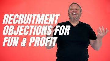 Handle Recruitment Objections In 4 Steps