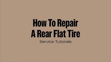 How To Repair A Rear Flat Tire
