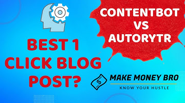 AutoRytr VS ContentBot. Best 1 Click Blog Post?