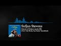 Sufjan stevens  visions of gideon audio 8d