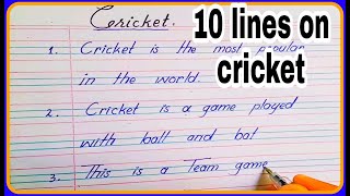 ten lines essay on '' CRICKET '' in English || short essay on CRICKET in English || essay on cricket