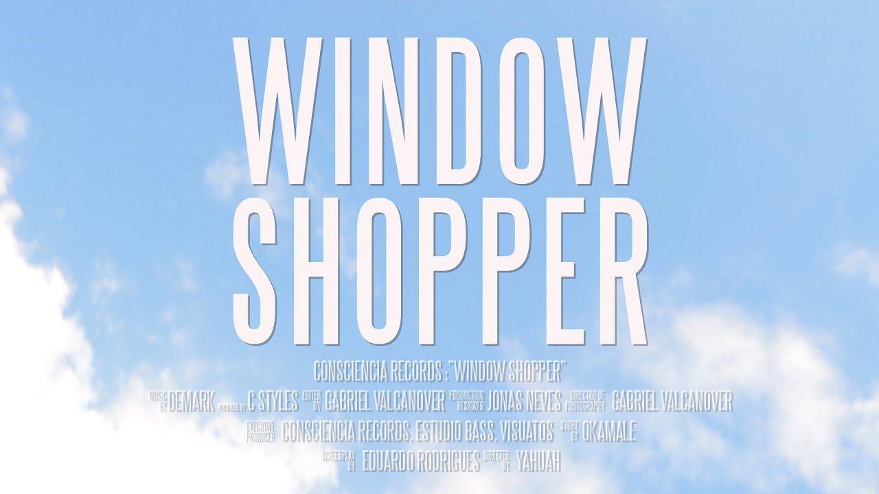 OKAMALE - NÃO CHAPA (Window Shopper)