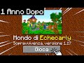 ENTRO NEL MIO MONDO DOPO 1 ANNO - MINECRAFT