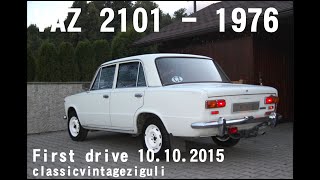 Lada 1200 - první jízdy 10.10.2015 - Classic vintage ziguli
