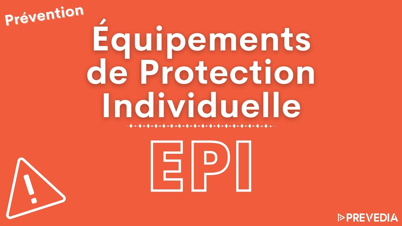 Les quipements de Protection Individuelle EPI
