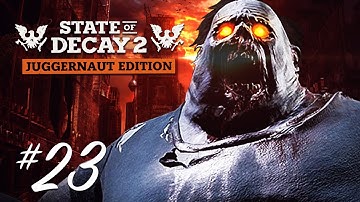 State of Decay 2: Juggernaut Edition  - Part 23 - FAILED CLEO DROP & BOUNTY BROKER SWAG!