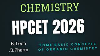 HPCET || CHEMISTRY 01 || B.Tech , B.Pharm || 2026 Some basic concepts of organic chemistry