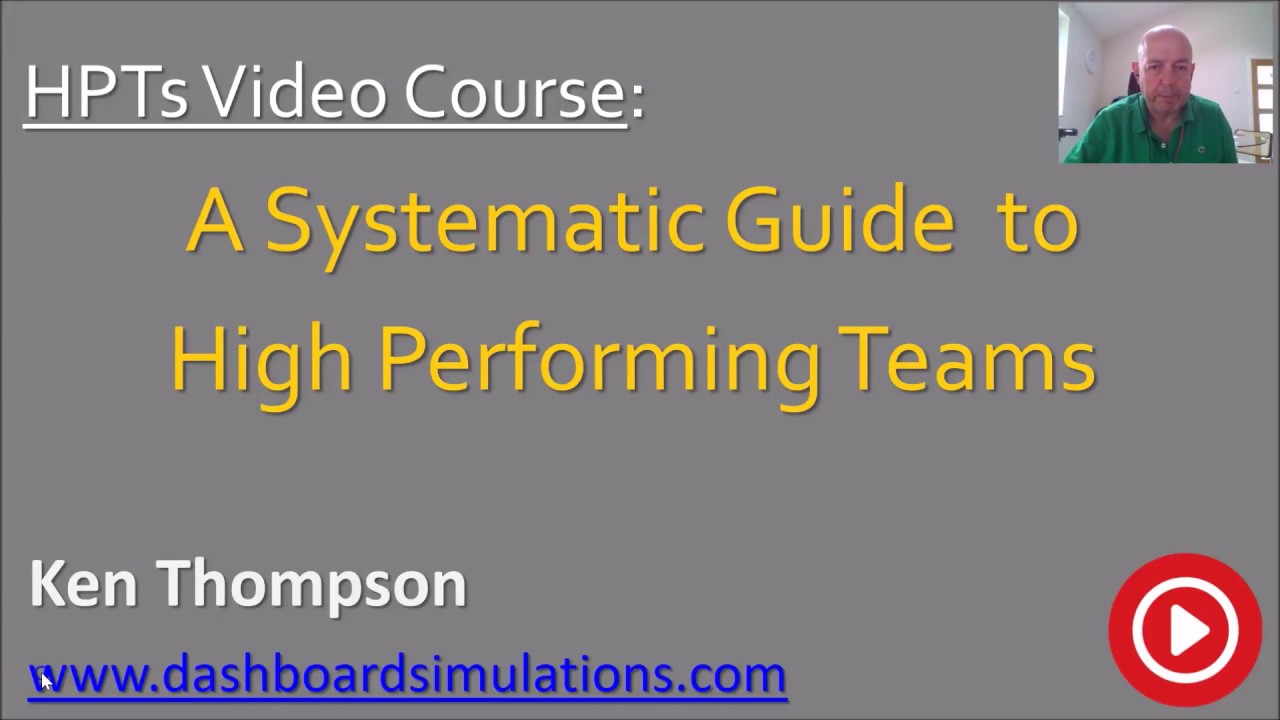 High Performing Teams Course by Ken Thompson - Topic 1 - YouTube