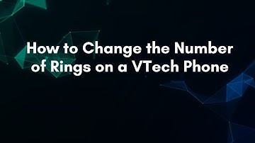 How to Change the Number of Rings on a VTech Phone