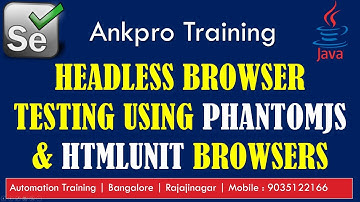 Selenium with Java 54 - Headless browsers testing using Phantom Js and Html unit