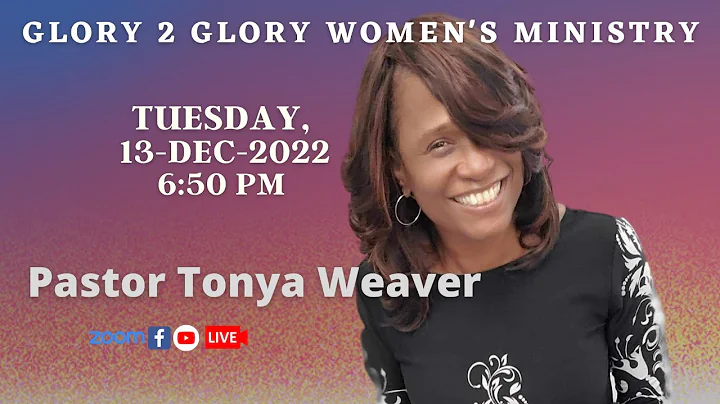 Glory 2 Glory LIVE with Pastor Tonya Weaver