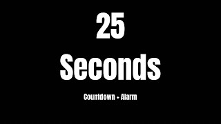 25 seconds timer - without bg noise - with alarm peep