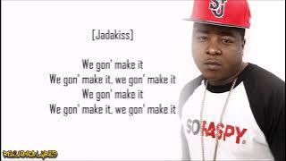 Jadakiss - We Gonna Make It ft. Styles P (Lyrics)