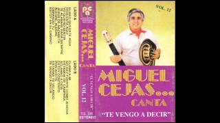 Video thumbnail of "Miguel Cejas ( 03 - Te Alabare Para Siempre )"