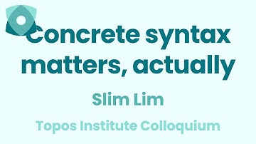 Slim Lim: "Concrete syntax matters, actually"