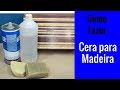 Cera Artesanal para Madeira - Acabamentos para Madeiras #15