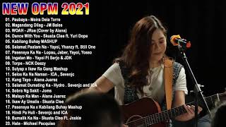 New OPM Love Songs 2021 - New Tagalog Songs 2021 Playlist - This Band, Juan Karlos, Moira Dela Torre