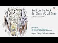 Built On the Rock, the Church Shall Stand - LSB 645 (Te Deum Conference - 2015 NE)