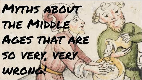 Myths about the Middle Ages that are so very, very...