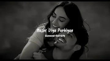 Nashe Diya Purhiyan [ LoFi + Slowed + Reverb] - Gurnam Bhullar | New Songs 2024 | NK Creation