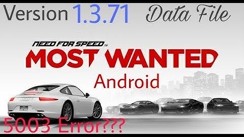 Need For Speed Most wanted 5003 server error additional Data file.
