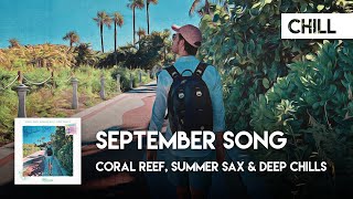Chill Cover | Coral Reef, summer sax & Deep Chills - September Song