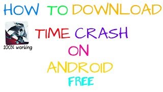 How To Download Time Crash On Android 100% Working screenshot 3