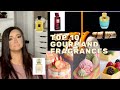 TOP 10 GOURMAND FRAGRANCES|FALL EDITION|SMELL LIKE A SNACK