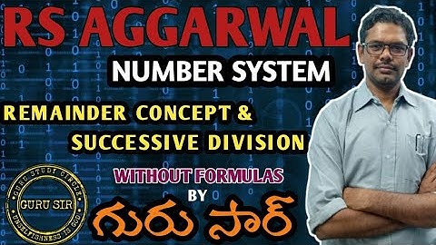 Number System : Remainder Concept & Successive Division || RS Agarwal Bit-Bit by GURU SIR