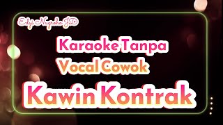 KAWIN KONTRAK KARAOKE TANPA VOCAL COWOK #cover #karaoke #campursari