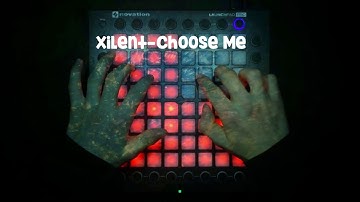 Xilent-Choose Me//Launchpad Cover(Remake)