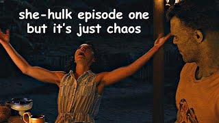 she-hulk episode one but it's just chaos | humor