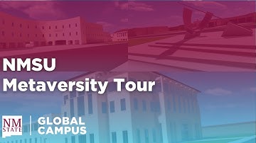 NMSU Metaversity | Digital Twin Campus Tour